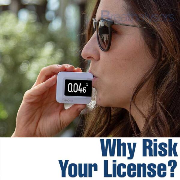 Why Risk Your License?